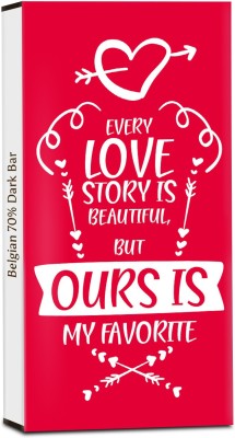 

Chocholik Valentines Day Gift - Every Love Story Is Beautiful, But Ours Is My Favorite - 70% Dark Belgium Chocolate Bars(100 g)