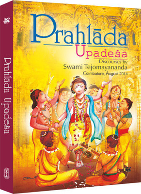 

Prahlada Upadesa (Discourses by Swami Tejomayananda)(DVD English)