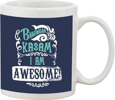 

Thirsty Guys Bhagwan Kasam I Am Awesome Ceramic Mug(325 ml), Multicolor