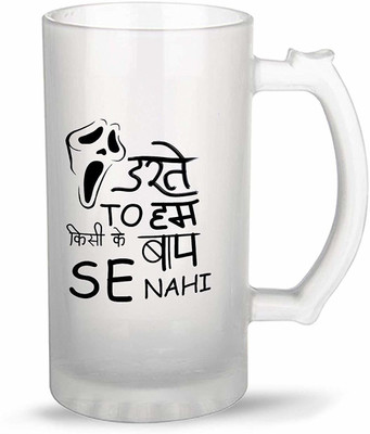 iKraft Darte Toh Hum Kisi Ke Baap Se Bhi Nahi Printed Beer Glass Beer Mug(450 ml)