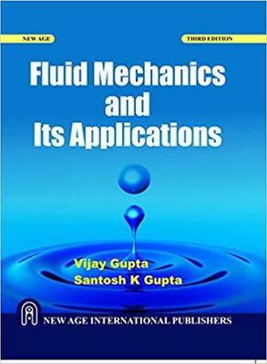 Fluid Mechanics and Its Applications(English, Paperback, Gupta, Vijay)