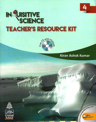 INQUISITIVE SCIENCE (TEACHER'S RESOURCE KIT) CLASS 4(English, Paperback, KIRAN ASHOK KUMAR)
