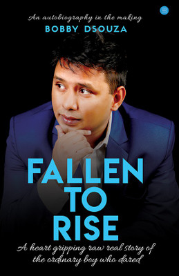 Fallen to Rise(English, Electronic book text, Dsouza Bobby)