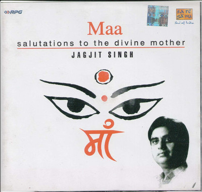 

MAA-SALUTATION TO THE DIVINE MOTHER Audio CD Standard Edition(Hindi - jagjit singh)