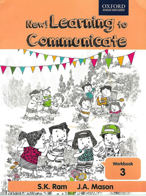 OXFORD, NEW ! LEARNING TO COMMUNICATE WORKBOOK - 3(English, Paperback, S.K. RAM)