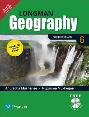 Longman Geography For ICSE Class 6|By Pearson | (Updated CISCE Curriculum) | 4e(English, Paperback, Anuradha Mukherjee)