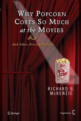 Why Popcorn Costs So Much at the Movies(English, Electronic book text, McKenzie Richard B)