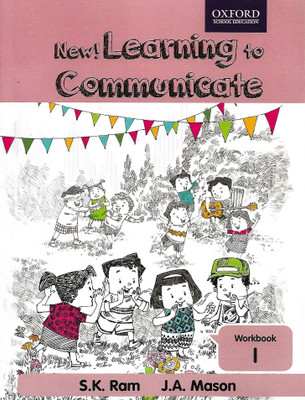 OXFORD, NEW ! LEARNING TO COMMUNICATE WORKBOOK - 1(English, Paperback, S.K. RAM)