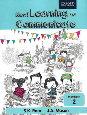 OXFORD, NEW ! LEARNING TO COMMUNICATE WORKBOOK - 2(English, Paperback, S.K. RAM)