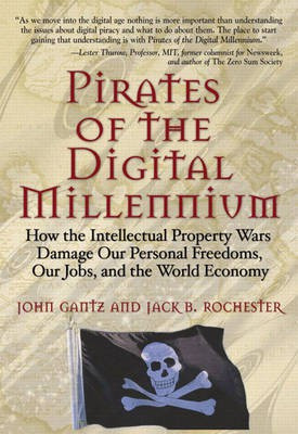 Pirates of the Digital Millennium(English, Hardcover, Gantz John)