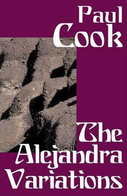 The Alejandra Variations(English, Electronic book text, Cook Paul Mdsc Bchd Fds Rcsed Morth)