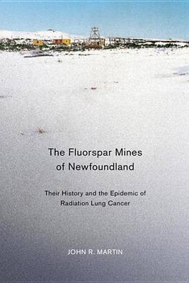 Fluorspar Mines of Newfoundland(English, Electronic book text, Martin John R)