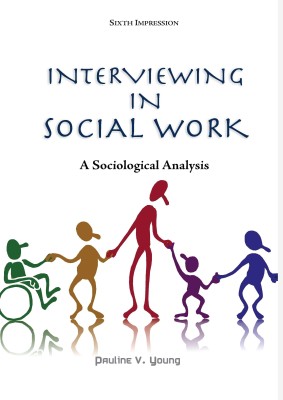 Interviewing in Social Work. A Sociological Analysis. Set in 2 Volumes(English, Hardcover, Pauline Vislick Young)