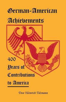 German-American Achievements(English, Paperback, Tolzmann Don Heinrich)