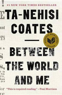 Between the World and Me(English, Electronic book text, Coates Ta-Nehisi)