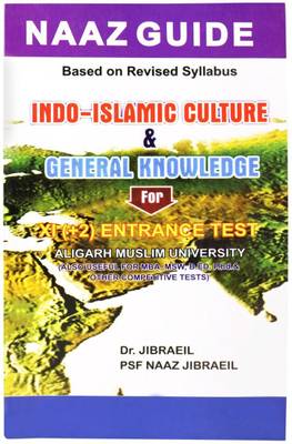 NAAZ GUIDE ENGLISH INDO-ISLAMIC CULTURE &amp; GENERAL KNOWLEDGE For 11TH (+2) ENTRANCE TEST  (Paperback, Dr.JIBRAEIL)