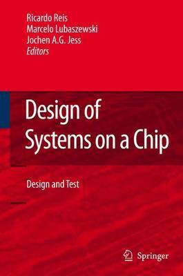 Design of Systems on a Chip(English, Electronic book text, Reis Ricardo A. L)