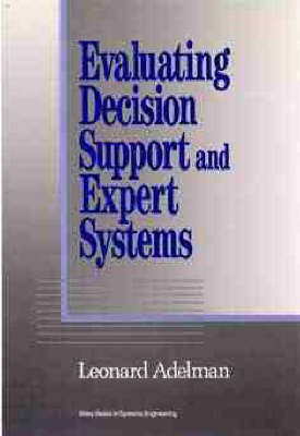 Evaluating Decision Support and Expert Systems(English, Hardcover, Adelman Leonard)