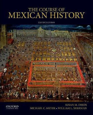The Course of Mexican History(English, Paperback, Deeds Susan M Professor)
