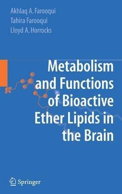 Metabolism and Function of Bioactive Ether Lipids in the Brain(English, Electronic book text, Farooqui Akhlaq A)