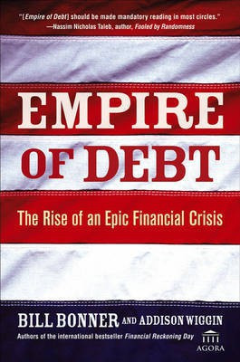 Empire of Debt(English, Hardcover, Bonner Will)