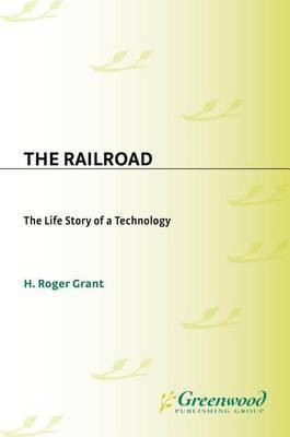 The Railroad(English, Electronic book text, Grant H. Roger)
