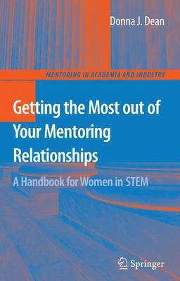 Getting the Most Out of Your Mentoring Relationships(English, Electronic book text, Dean Donna J)
