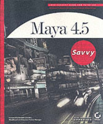 Maya 4.5 Savvy(English, Paperback, Kundert-Gibbs John Leeland)
