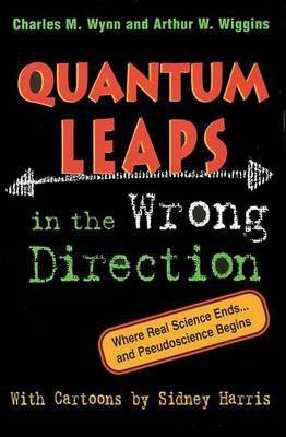 Quantum Leaps in the Wrong Direction(English, Paperback, Wynn Charles M.)