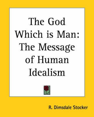The God Which is Man(English, Paperback, Stocker R.Dimsdale)