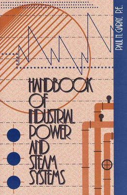 Handbook of Industrial Power and Steam Systems(English, Hardcover, Garay Paul N.)