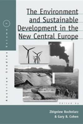 The Environment and Sustainable Development in the New Central Europe(English, Electronic book text, unknown)