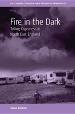 Fire in the Dark(English, Electronic book text, Buckler Sarah (Sal))