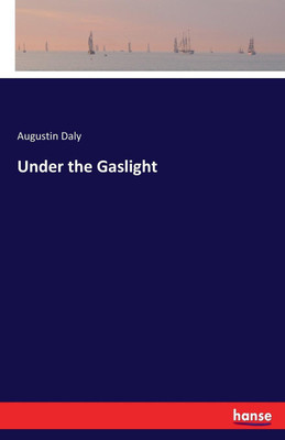 Under the Gaslight(English, Paperback, Daly Augustin)