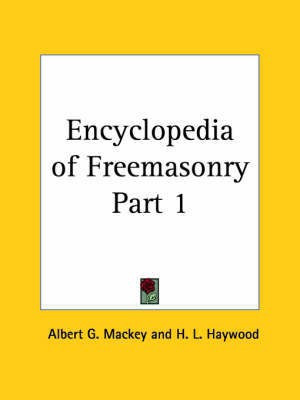 Encyclopedia of Freemasonry Vol. 1 (1909)(English, Paperback, Mackey Albert G.)