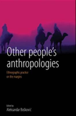 Other People's Anthropologies(English, Electronic book text, unknown)