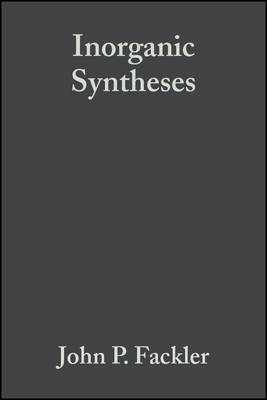 Inorganic Syntheses: v. 21(English, Hardcover, FACKLER *INORGA)