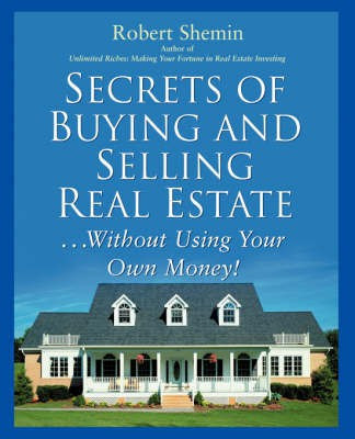 Secrets of Buying and Selling Real Estate...(English, Paperback, Shemin Robert)