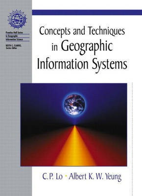 Concepts and Techniques in Geographic Information Systems(English, Hardcover, Lo Chor Pang)