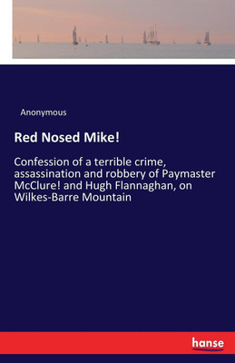 Red Nosed Mike!(English, Paperback, Anonymous)