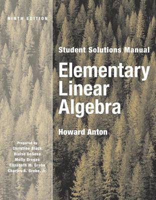 Elementary Linear Algebra: Student Solutions Manual(English, Paperback, Anton Howard)