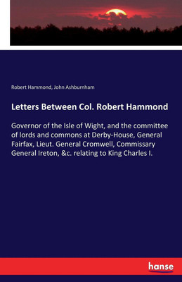 Letters Between Col. Robert Hammond(English, Paperback, Hammond Robert)