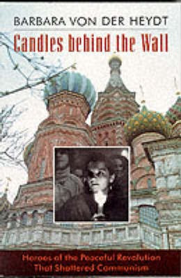 Candles Behind the Wall(English, Paperback, Hedyt Barbara Von Der)
