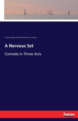 A Nervous Set(English, Paperback, Sardou Victorien)