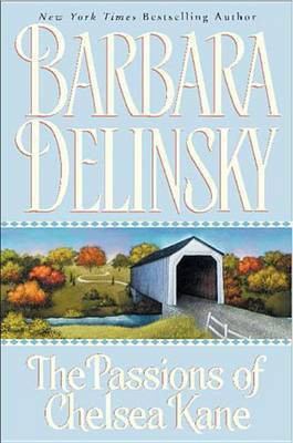 The Passions of Chelsea Kane(English, Electronic book text, Delinsky Barbara)