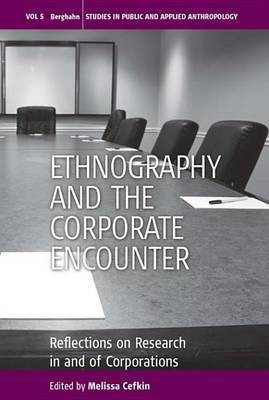 Ethnography and the Corporate Encounter(English, Electronic book text, unknown)