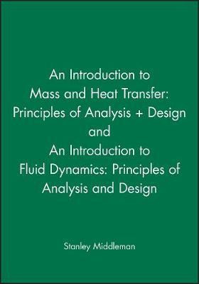 Introduction to Mass and Heat Transfer: WITH Introduction to Fluid Dynamics(English, Hardcover, Middleman)