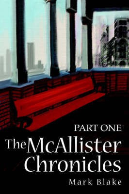 The McAllister Chronicles(English, Paperback, Blake Mark)