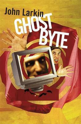 Ghost Byte(English, Paperback, Larkin John)