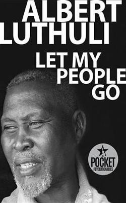 Let My People Go(English, Electronic book text, Luthuli Albert)